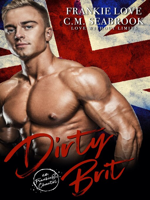 Title details for Dirty Brit by Frankie Love - Available